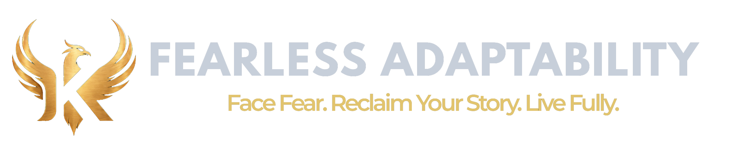 Fearless Adaptability
